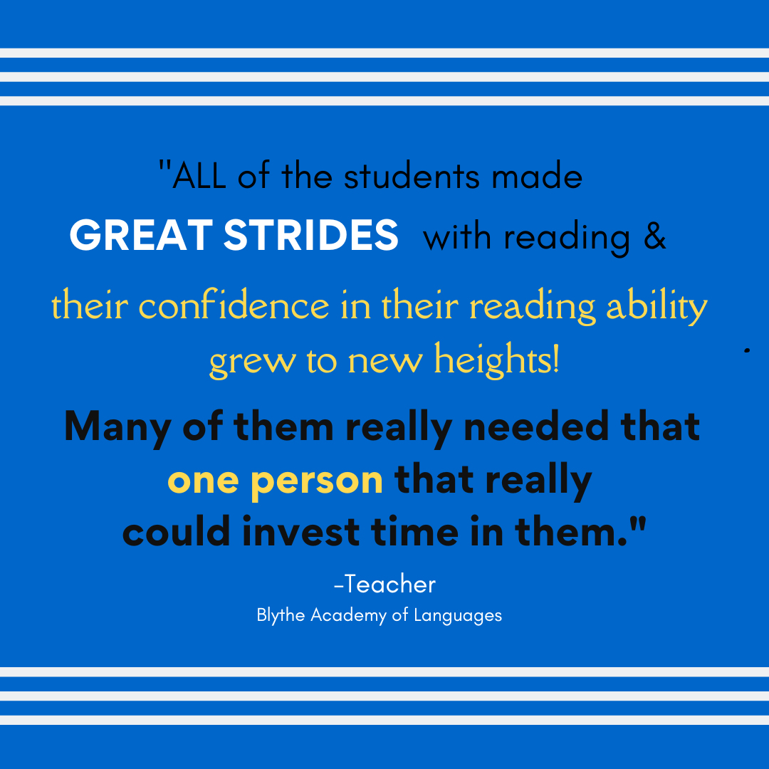 All of the students made great strides with reading and their confidence in their reading ability grew to new heights! Many of them needed that one person that really could invest time in them.